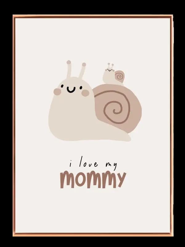 Sweet Snail Mommy Love Plakat