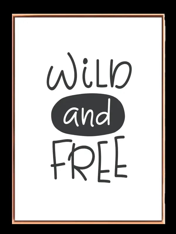 Playful Wild And Free Quote Plakat