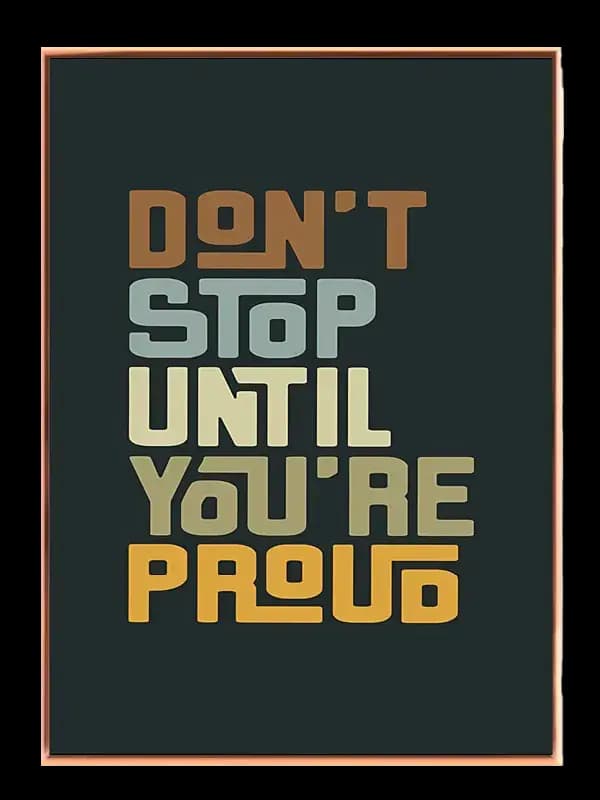 Bliv Ved Indtil Stolt No1 Plakat